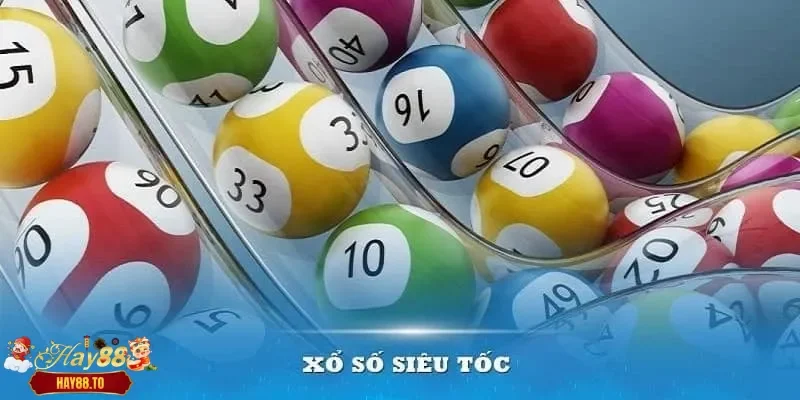 xổ số nhanh Hay88